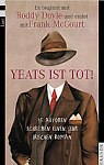 Yeats ist Tot